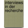 Interviews in der Recherche door Andreas Baumert