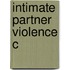 Intimate Partner Violence C