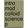 Intro Mod Colloid Science P by Robert J. Hunter