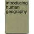 Introducing Human Geography