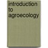 Introduction To Agroecology