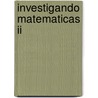 Investigando Matematicas Ii door Robert Fisher
