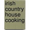 Irish Country House Cooking door Georgina Campbell