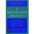 Is Menstruation Obsolete? C