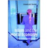 Islam and the Moral Economy by Charles Tripp