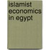 Islamist Economics in Egypt