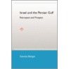 Israel and the Persian Gulf door Gawdat Bahgat