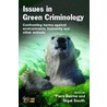 Issues in Green Criminology by Piers Beirne