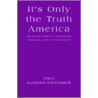 It's Only The Truth America by Singi Diamond-Kinniebrew