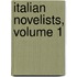 Italian Novelists, Volume 1