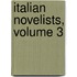 Italian Novelists, Volume 3