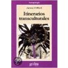 Itinerarios Transculturales door James Clifford