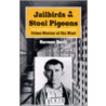 Jailbirds And Stool Pigeons by Norman Davis