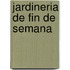Jardineria de Fin de Semana