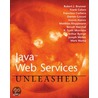 Java Web Services Unleashed door Steven Haines