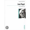 Jean Piaget zur Einführung door Ingrid Scharlau