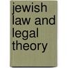 Jewish Law and Legal Theory door Reuben A. Buford May