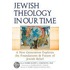 Jewish Theology in Our Time