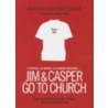 Jim & Casper Go To Church door Matt Casper