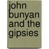 John Bunyan And The Gipsies