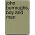 John Burroughs, Boy And Man