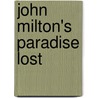 John Milton's Paradise Lost door Ruth Mitchell