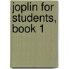 Joplin for Students, Book 1 by Carol Matz