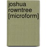 Joshua Rowntree [Microform] door S.E. Robson