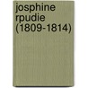 Josphine Rpudie (1809-1814) by Fr�D�Ric Masson