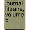 Journal Littraire, Volume 5 door Anonymous Anonymous