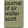 Journal of Sir Walter Scott door Walter Scott