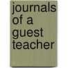 Journals Of A Guest Teacher by Richard Charles
