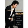 Journey Of A Thousand Miles by Lang Lang
