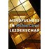 Mindfulness in leiderschap