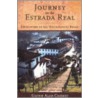 Journey on the Estrada Real door Glenn Cheney