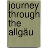 Journey through the Allgäu by Katrin Lindner