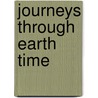 Journeys Through Earth Time door Richard Stang