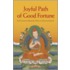 Joyful Path of Good Fortune