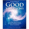 Judy Hall's Good Vibrations door Judy Hall