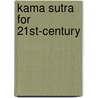 Kama Sutra for 21st-Century by Anne Hooper
