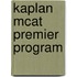Kaplan Mcat Premier Program
