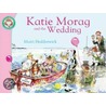 Katie Morag And The Wedding door Mairi Hedderwick