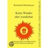 Keine Wunder aber wunderbar