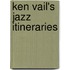 Ken Vail's Jazz Itineraries