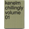 Kenelm Chillingly Volume 01 by Sir Edward Bulwar Lytton