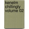 Kenelm Chillingly Volume 02 door Sir Edward Bulwar Lytton