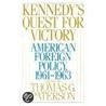 Kennedy's Quest For Victory door Thomas G. Paterson