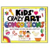 Kids' Crazy Art Concoctions door Jill Frankel Hauser