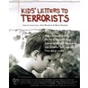 Kids' Letters To Terrorists by Steve Scearcy