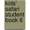 Kids' Safari Student Book 6 by Jeanette Greenwell
